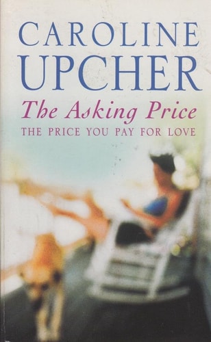 Asking Price, The - The Price You Pay for Love by Caroline Upcher