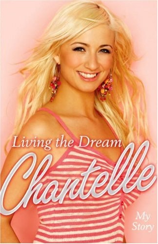 Living the Dream: My Story by Chantelle Houghton