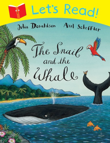 The Snail and the Whale by Julia Donaldson