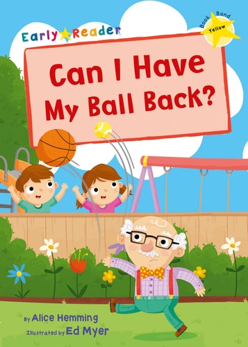 Can I Have My Ball Back? by Alice Hemming