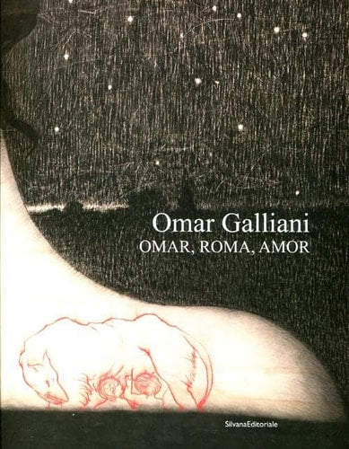 Omar Galliani: Omar, Roma, Amor (English and Italian Edition) by Gabriele Simongini