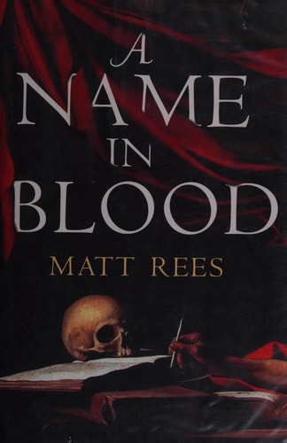 Name in Blood by MATT REES