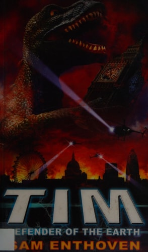 Tim Defender of the Earth by Sam Enthoven