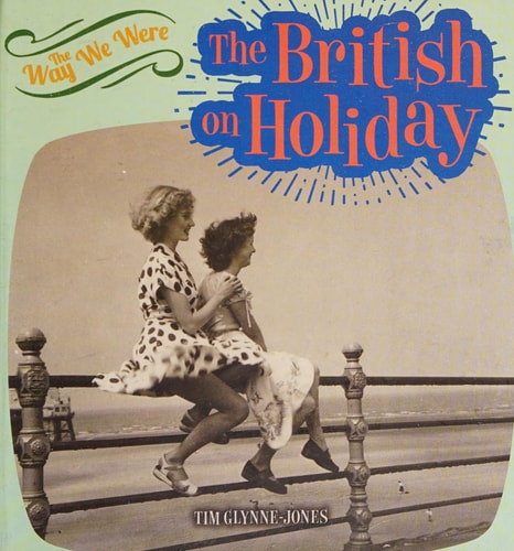 The British on Holiday by Tim Glynne-Jones