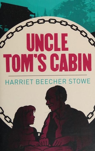 Uncle Tom's Cabin by Beecher Stowe Harriet