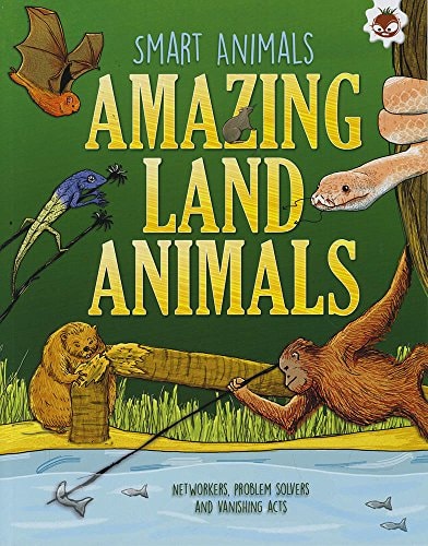 Amazing Land Animals by John Farndon