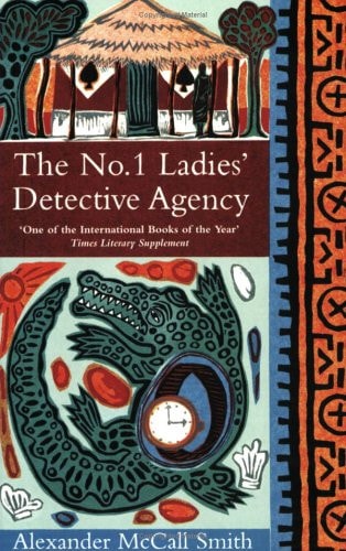 Number 1 ladies detective agency by Alexander McCall Smith