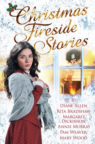 Christmas Fireside Stories by Margaret Dickinson, Diane Allen, Annie Murray