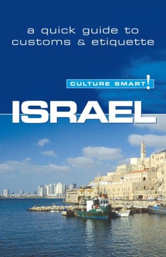 Israel - Culture Smart!: the essential guide to customs & culture by Jeffrey Geri