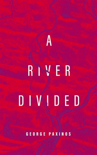 A River Divided by George Paxinos