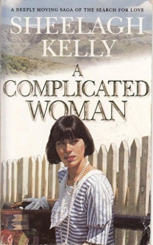 A Complicated Woman by Sheelagh Kelly