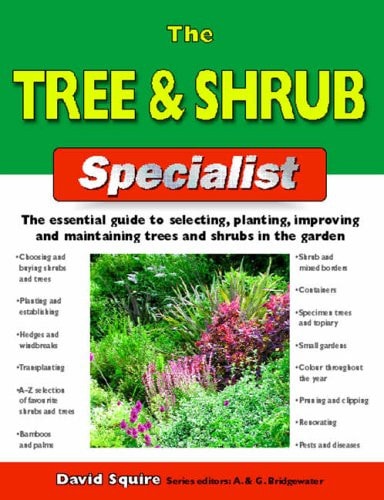 The Tree and Shrub Specialist by David Squire
