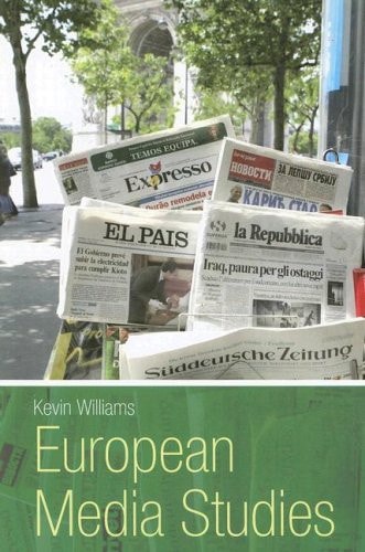 European Media Studies by Kevin Williams