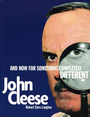 John Cleese And Now for Something Completely Different by Robert Gore Langton