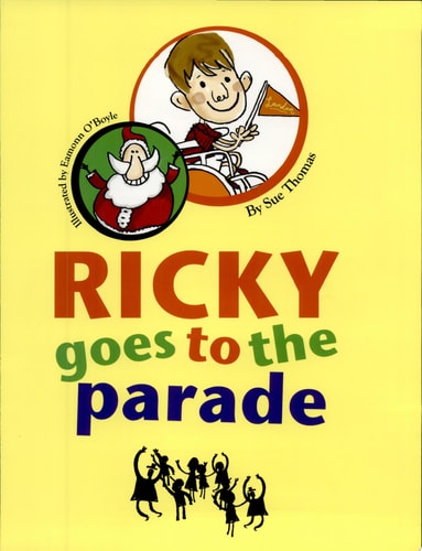Ricky Goes To The Parade by Sue Thomas