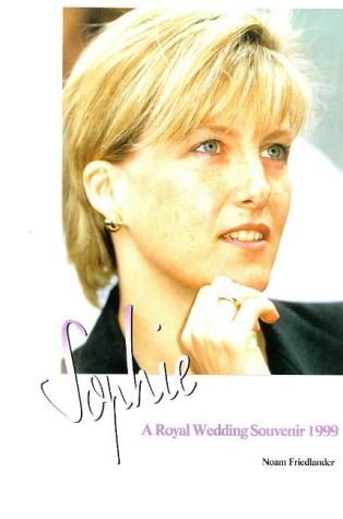 Sophie: A Royal Wedding Souvenir 1999 by Noam Friedlander