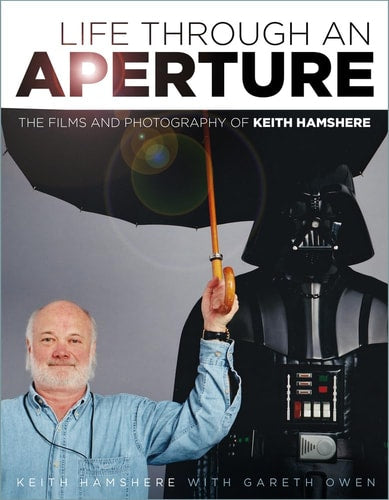 Life Through an Aperture: The Films and Photography of Keith Hamshere by Keith Hamshere, Gareth Owen