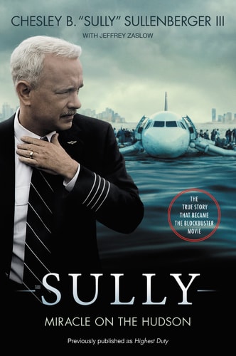 Sully [Movie TIe-in] UK My Search for What Really Matters by Captain Chesley B. Sullenberger, III, Jeffrey Zaslow