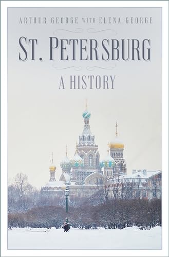St Petersburg : A History by George, Arthur