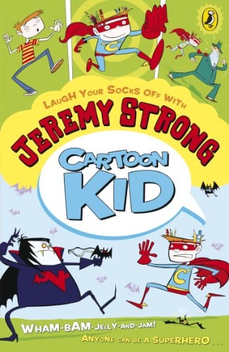 The Cartoon Kid by Jeremy Strong