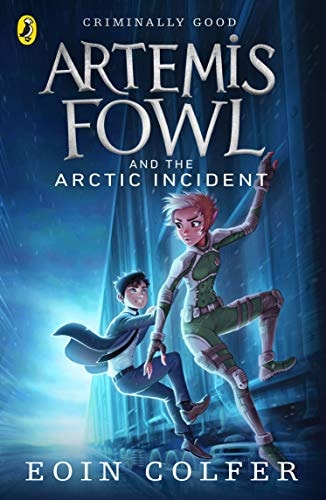 Artemis Fowl The Arctic Incident by Eoin Colfer