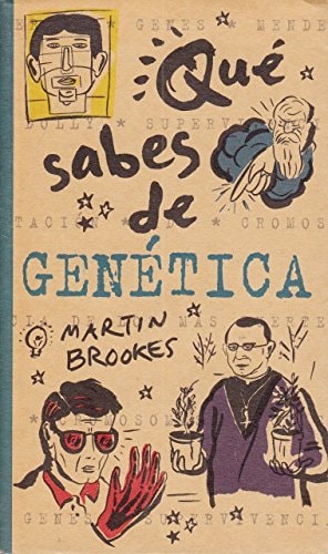 Que Sabes de Genetica (Spanish Edition) by Martin Brookes