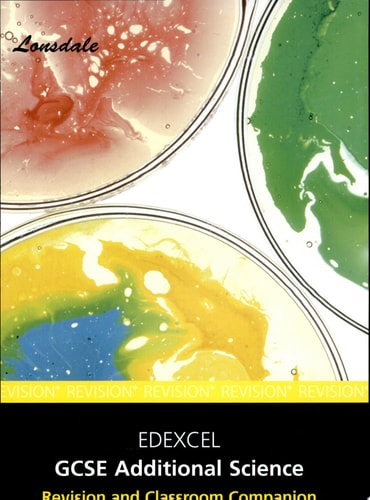 The Essentials of GCSE Edexcel Additional Science by John Watts, Aleksander Jedrosz, Susan Loxley