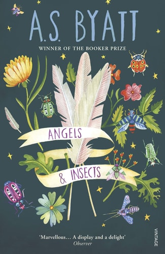 Angels & Insects by Antonia Susan Byatt