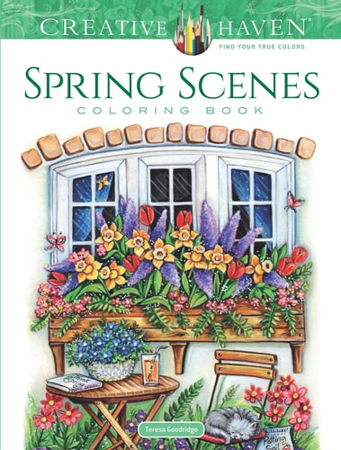Creative Haven Spring Scenes Coloring Book (Adult Coloring Books: Seasons) by Teresa Goodridge