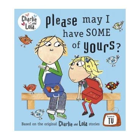Please May I Have Some of Yours? by Lauren Child