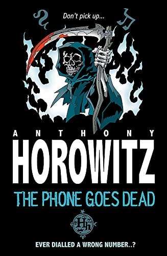 The Phone Goes Dead by Anthony Horowitz