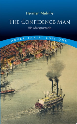 The Confidence-Man: His Masquerade (Dover Thrift Editions: Classic Novels) by Herman Melville