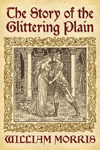 The Story of the Glittering Plain by William Morris
