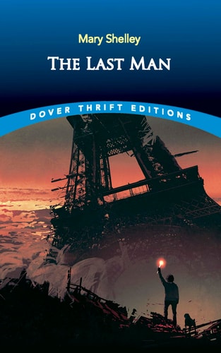 The Last Man (Dover Thrift Editions: SciFi/Fantasy) by Mary Shelley
