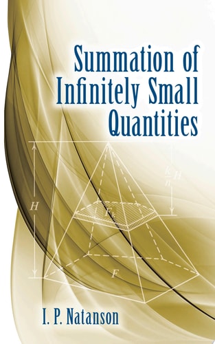 Summation of Infinitely Small Quantities by I.P. Natanson