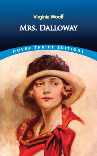 Mrs. Dalloway (Dover Thrift Editions: Classic Novels) by Virginia Woolf