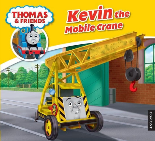 Kevin and the Mobile Crane by Thomas Story Library Staff, W. Awdry