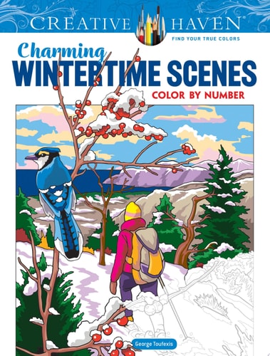 Creative Haven Charming Wintertime Scenes Color by Number by George Toufexis
