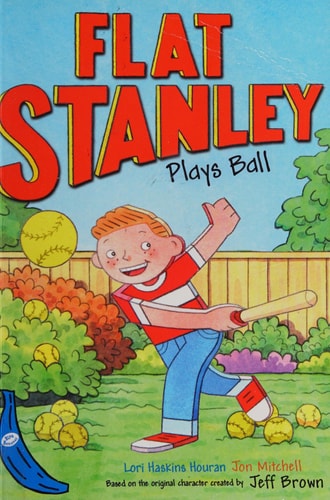 Flat Stanley Plays Ball by Lori Haskins Houran, Jeff Brown