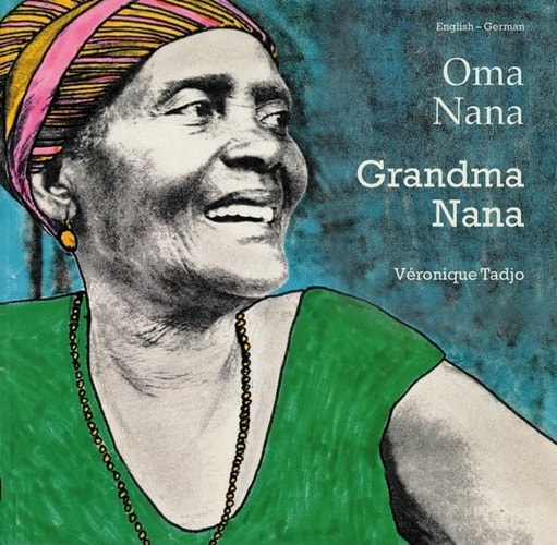 Grandma Nana (English-German) (Veronique Tadjo) by Veronique Tadjo