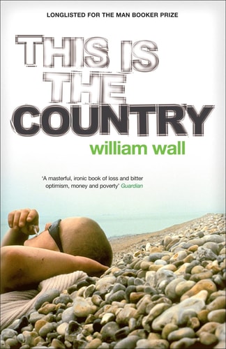 This Is the Country by William Wall