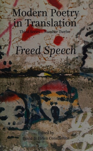 Modern Poetry in Translation 3/12: Freed Speech Third Series - Number Twelve by David Constantine