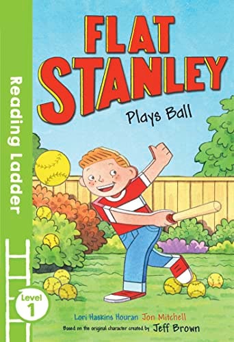 Flat Stanley Plays Ball by Lori Haskins Houran, Jeff Brown