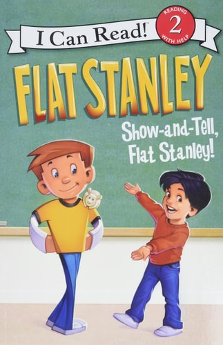 Show and Tell, Flat Stanley! by Lori Haskins Houran, Jeff Brown