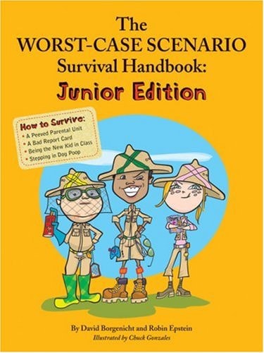 The Worst Case Scenario Survival Handbook by David Borgenicht, Robin Epstein