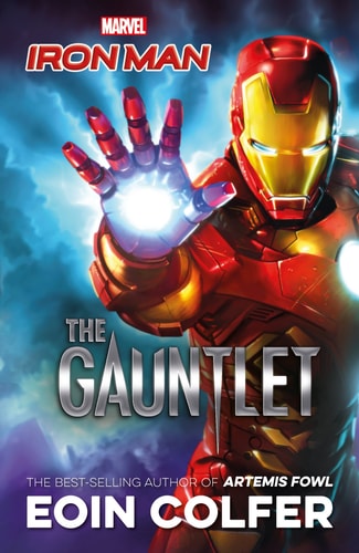 Marvel Ironman: The Gauntlet (Marvel Fiction) by Eoin Colfer