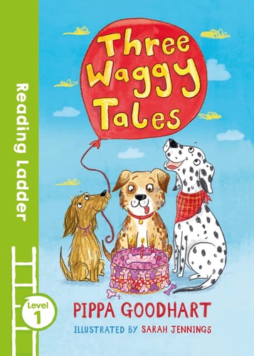 Three Waggy Tales by Pippa Goodhart