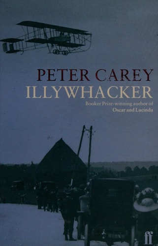 Illywhacker by Peter Carey