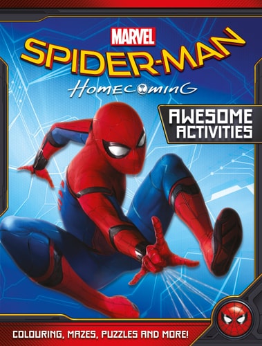 Spider-Man Homecoming Colouring and Activity Book by Staffs of Marvel