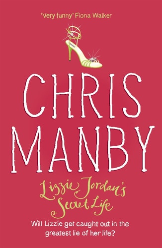 Lizzie Jordan's Secret Life by Chrissie Manby